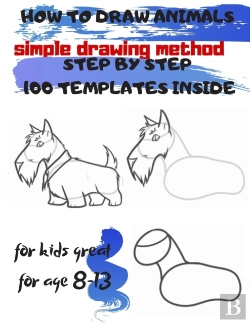 Bertrand.pt - How To Draw Animals Simple Drawing Method Step By Step 100 Templates Inside