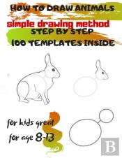 How To Draw Animals Simple Drawing Method Step By Step 100 Templates Inside
