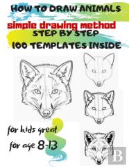 How To Draw Animals Simple Drawing Method Step By Step 100 Templates Inside