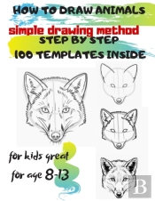 How To Draw Animals Simple Drawing Method Step By Step 100 Templates Inside