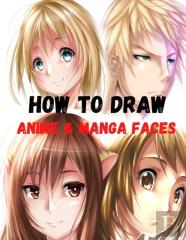 How To Draw Anime & Manga Faces