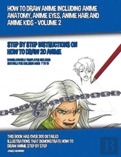 How To Draw Anime Including Anime Anatom