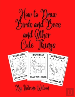 Bertrand.pt - How To Draw Birds And Bees And Other Cute Things