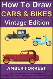 How To Draw Cars And Bikes : Vintage Edition