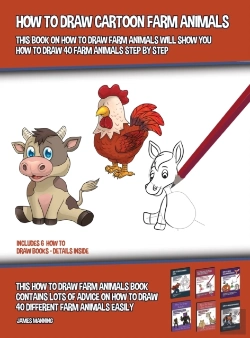 Bertrand.pt - How To Draw Cartoon Farm Animals (This Book On How To Draw Farm Animals Will Show You How To Draw 40 Farm Animals Step By Step)
