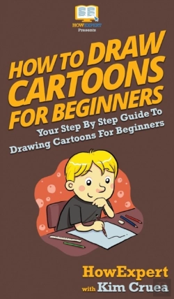 Bertrand.pt - How To Draw Cartoons For Beginners: Your