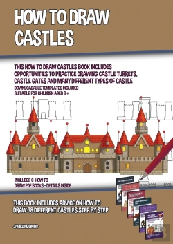 Bertrand.pt - How To Draw Castles (This How To Draw Castles Book Includes Opportunities To Practice Drawing Castle Turrets, Castle Gates And Many Different Types Of Castle)