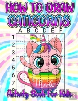 Bertrand.pt - How To Draw Caticorns Activity Book For Kids