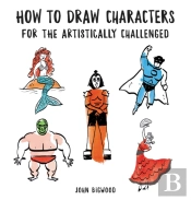 How To Draw Characters For The Artistically Challenged