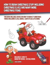 How To Draw Christmas Stuff Including Ch
