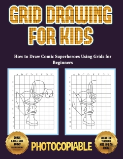 Bertrand.pt - How To Draw Comic Superheroes Using Grids For Beginners (Grid Drawing For Kids)
