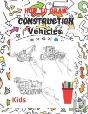 How To Draw Construction Vehicles