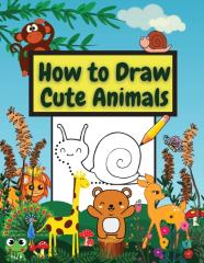 How To Draw Cute Animals