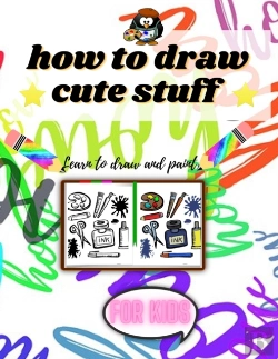 Bertrand.pt - How To Draw Cute Stuff For Kids