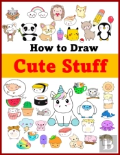 How To Draw Cute Stuff