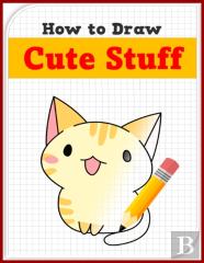 How To Draw Cute Stuff