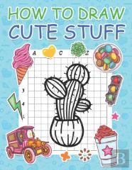 How To Draw Cute Stuff