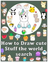 How To Draw Cute Stuff The World Search
