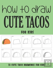How To Draw Cute Tacos For Kids