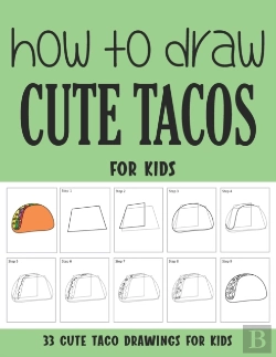 Bertrand.pt - How To Draw Cute Tacos For Kids