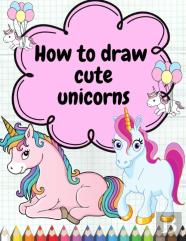 How To Draw Cute Unicorns
