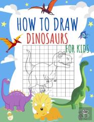 How To Draw Dinosaurs For Kids