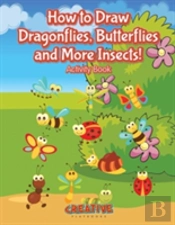 How To Draw Dragonflies, Butterflies And More Insects! Activity Book