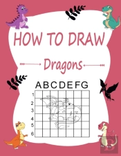 How To Draw Dragons