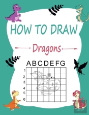 How To Draw Dragons