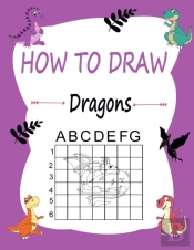 How To Draw Dragons