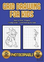 How To Draw Dragons (Using Grids) - Grid Drawing For Kids