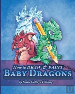 Bertrand.pt - How To Draw & Paint Baby Dragons