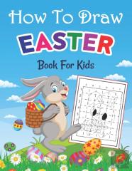 How To Draw Easter Book For Kids