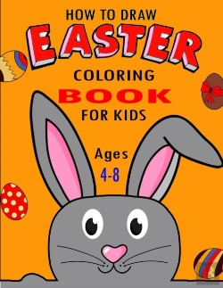 Bertrand.pt - How To Draw Easter Coloring Book For Kids Ages 4-8