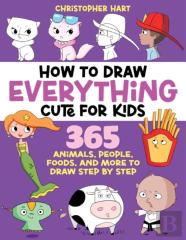 How To Draw Everything Cute For Kids