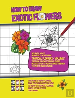 Bertrand.pt - How To Draw Exotic Flowers - Tropical Fl