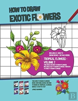 Bertrand.pt - How To Draw Exotic Flowers - Volume 2  T