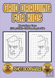 How To Draw Faces (Using Grids) - Grid Drawing For Kids