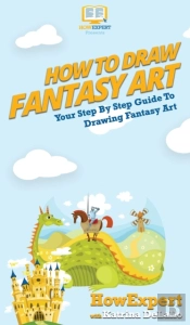How To Draw Fantasy Art