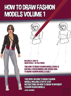 Bertrand.pt - How To Draw Fashion Models Volume 1 (This How To Draw Fashion Models Book Is Suitable For Beginners And Shows How To Draw Fashion Models Easily)