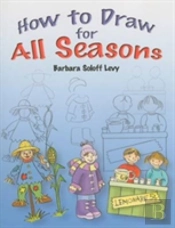 How To Draw For All Seasons