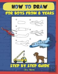 How To Draw For Boys From 8 Years