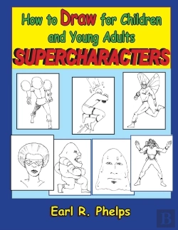 Bertrand.pt - How To Draw For Children And Young Adults