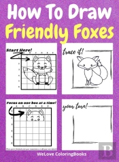 How To Draw Friendly Foxes