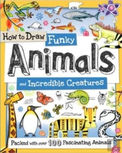 Bertrand.pt - How To Draw Funky Animals And Incredible Creatures
