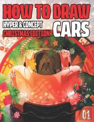 How To Draw Hyper & Concept Cars 01 Christmas Edition