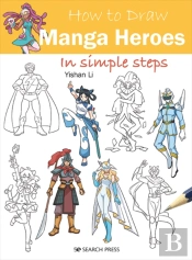 How To Draw: Manga Heroes