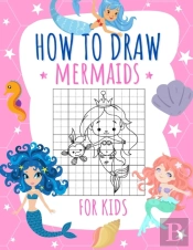 How To Draw Mermaids For Kids