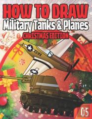 How To Draw Military Tanks & Planes 05 Christmas Edition
