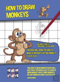 Bertrand.pt - How To Draw Monkeys (This Book Will Show You How To Draw 20 Different Cartoon Monkeys Step By Step)